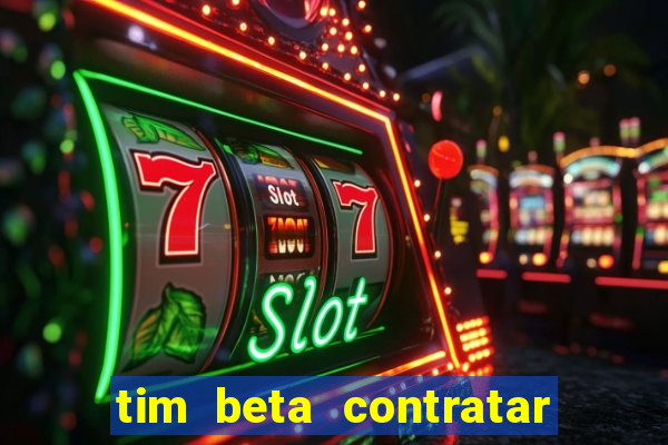 tim beta contratar pacote adicional